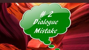 Dialogue mistake #2
